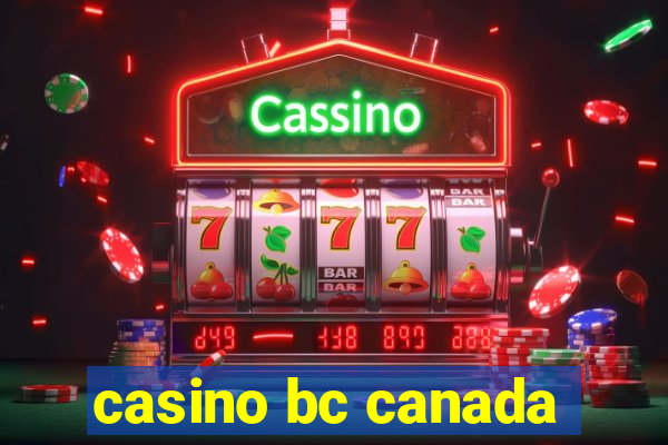 casino bc canada