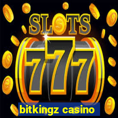 bitkingz casino