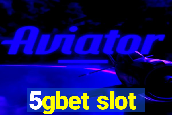 5gbet slot