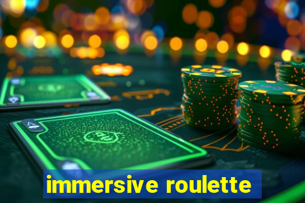 immersive roulette