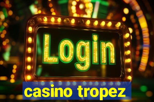 casino tropez