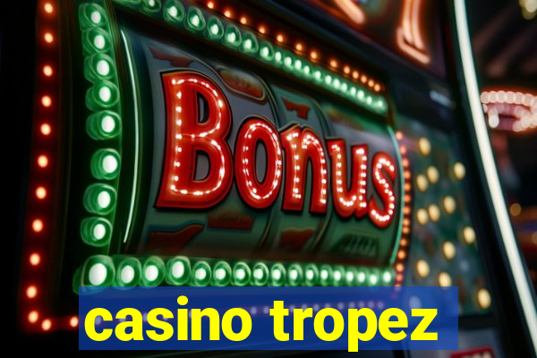 casino tropez