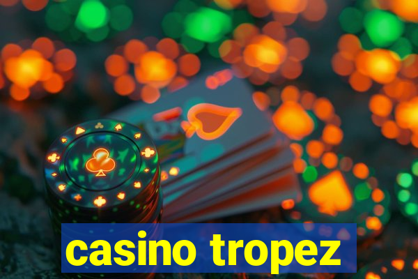 casino tropez