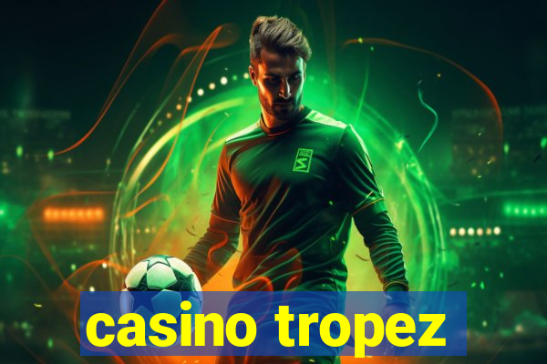 casino tropez