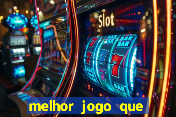 melhor jogo que ganha dinheiro