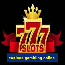 casinos gambling online