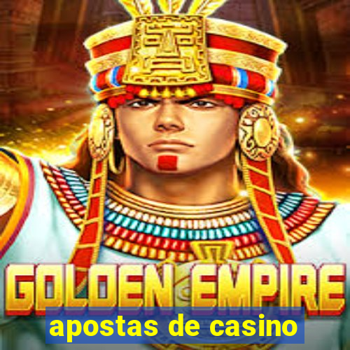 apostas de casino