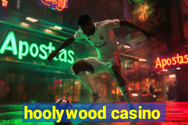 hoolywood casino