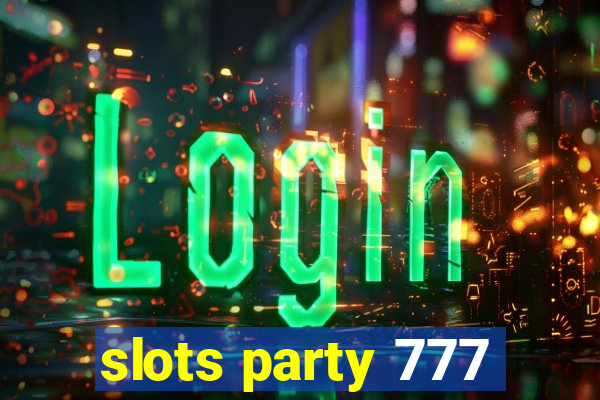 slots party 777