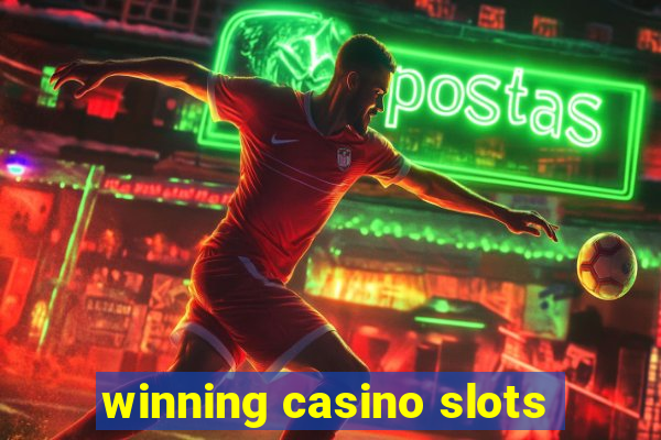 winning casino slots