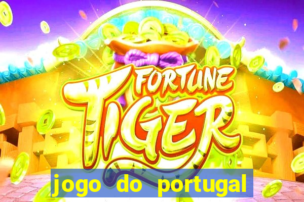 jogo do portugal onde assistir