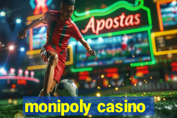 monipoly casino