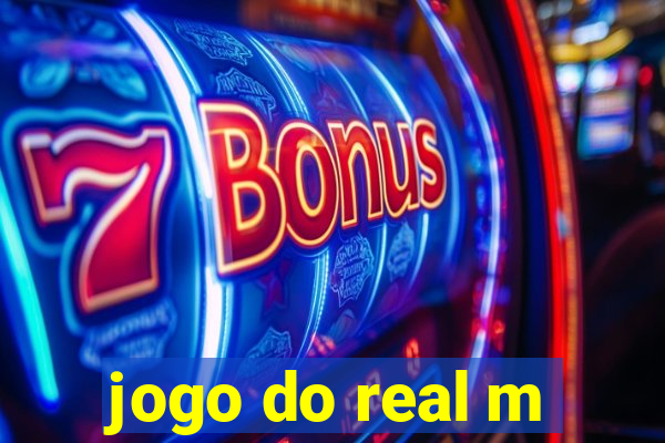 jogo do real m