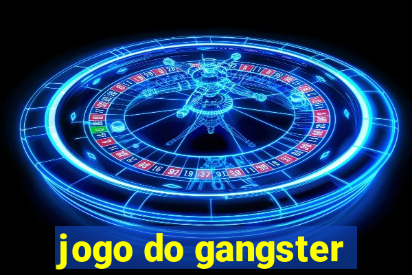 jogo do gangster