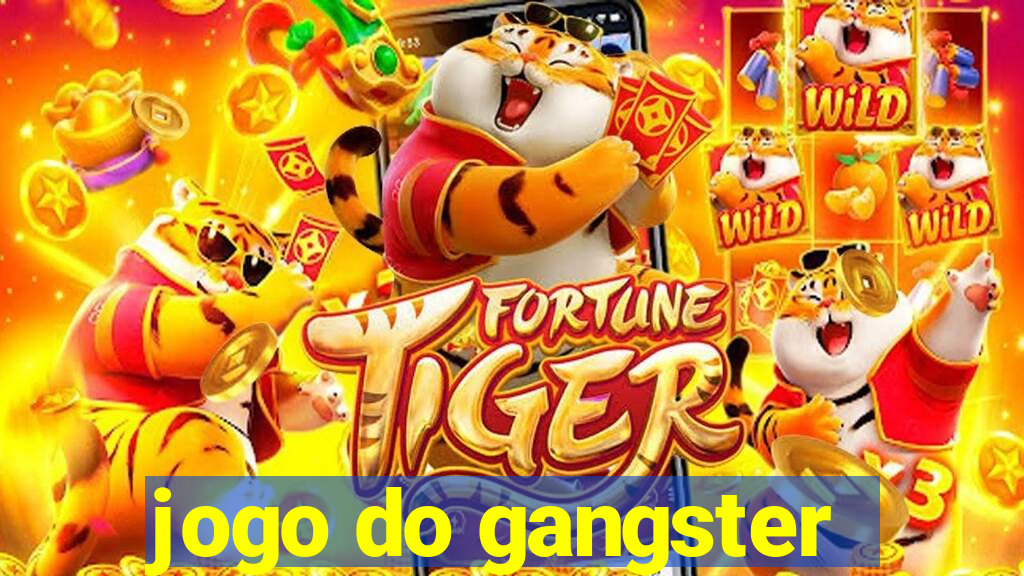 jogo do gangster