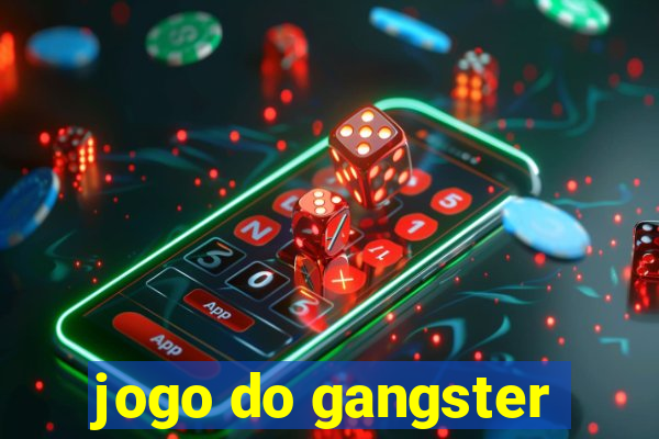 jogo do gangster