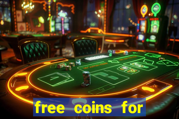 free coins for house of fun slots