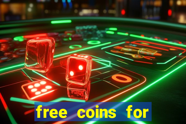 free coins for house of fun slots