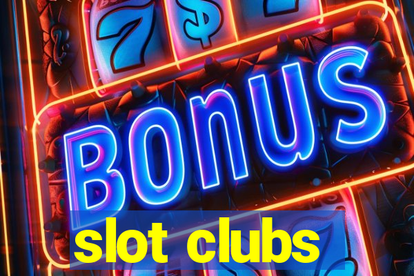 slot clubs