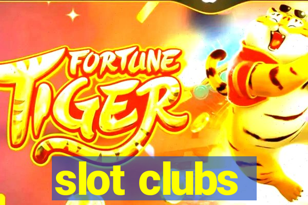 slot clubs