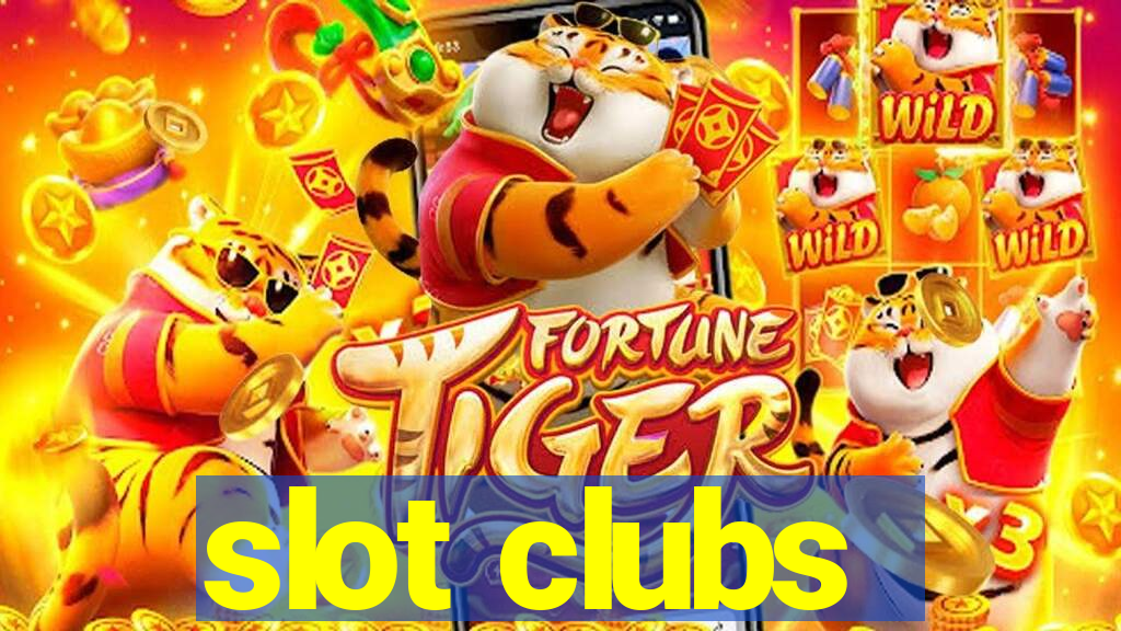 slot clubs