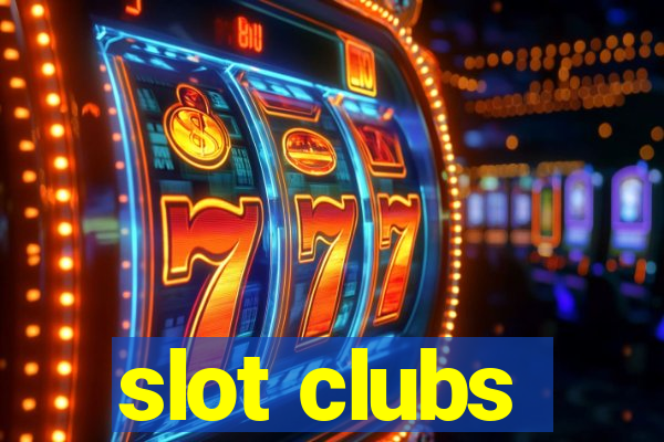 slot clubs