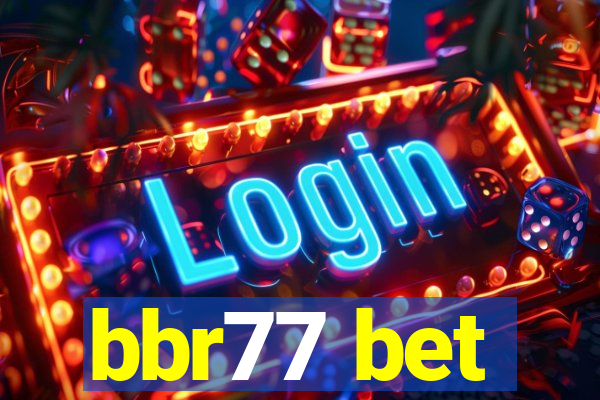 bbr77 bet