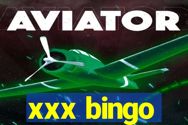 xxx bingo