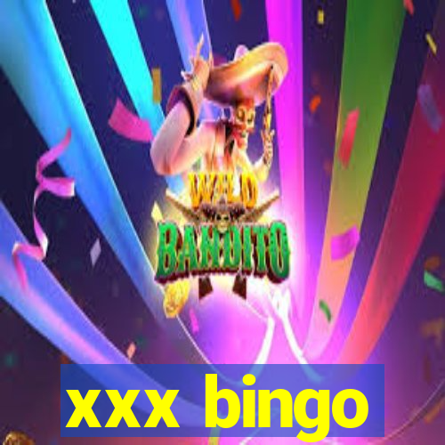 xxx bingo