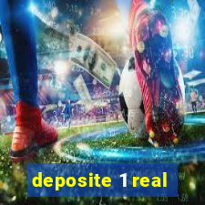 deposite 1 real