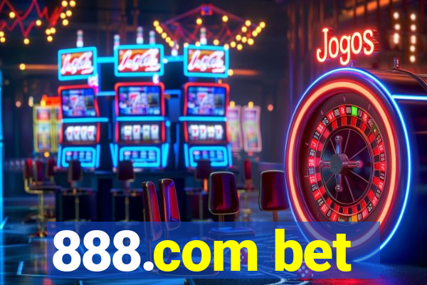 888.com bet