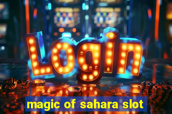 magic of sahara slot