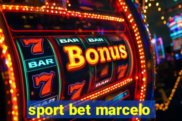 sport bet marcelo