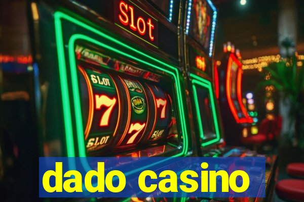 dado casino