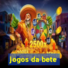 jogos da bete