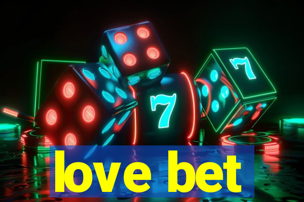 love bet