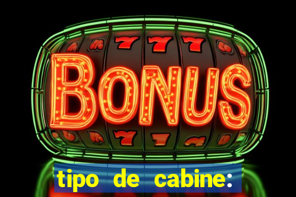 tipo de cabine: bingo interna