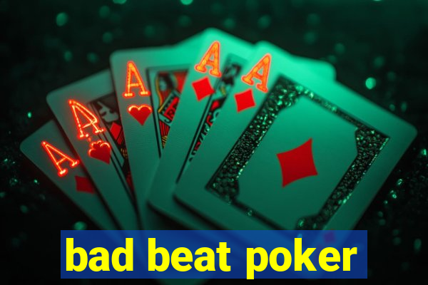 bad beat poker