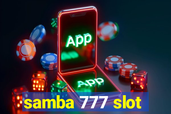 samba 777 slot