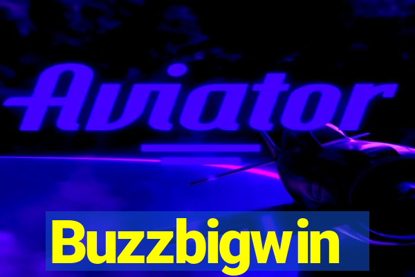 Buzzbigwin