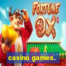 casino games.