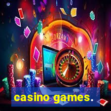 casino games.