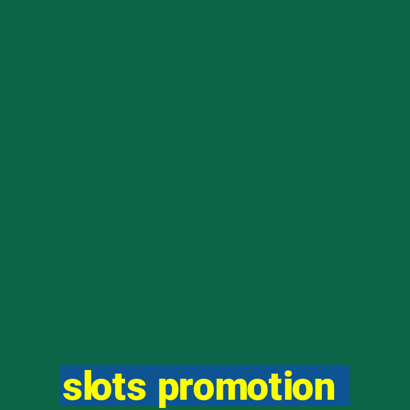 slots promotion