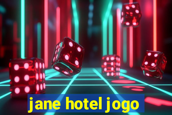 jane hotel jogo