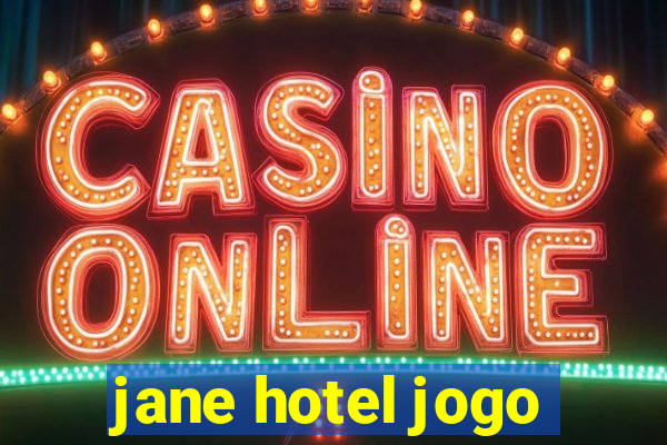 jane hotel jogo