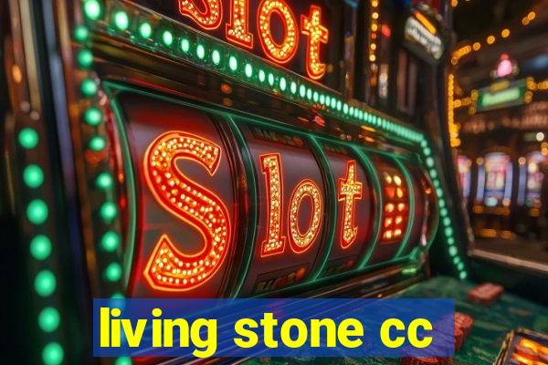 living stone cc