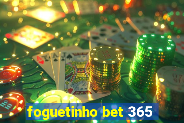 foguetinho bet 365