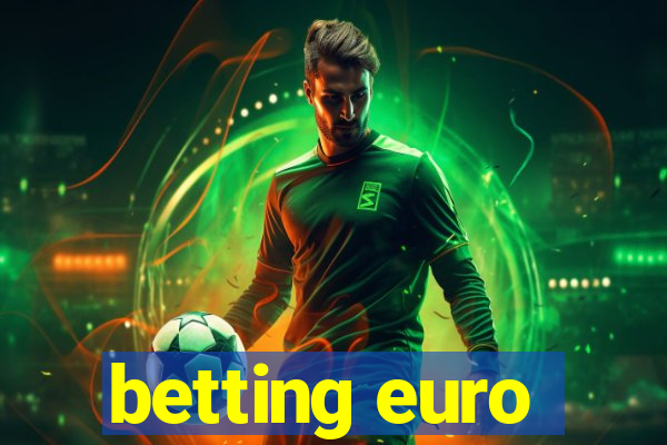 betting euro