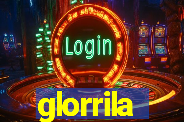 glorrila