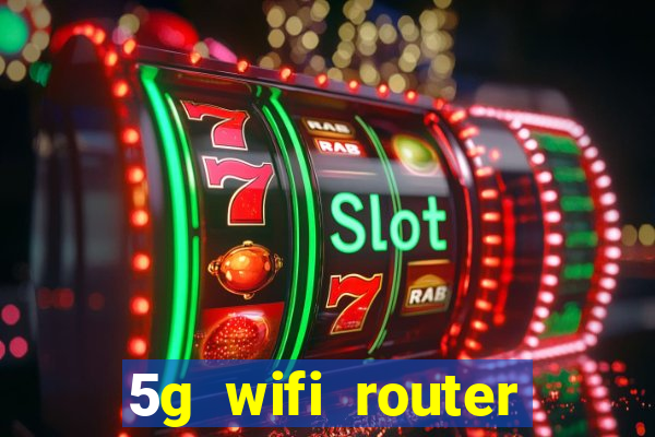 5g wifi router with sim card slot